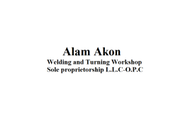 Alam Akon Welding and Turning Workshop Sole proprietorship L.L.C-O.P.C